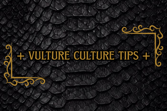 Vulture Culture Tips